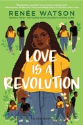 Cover: Love Is a Revolution - Bloomsbury YA