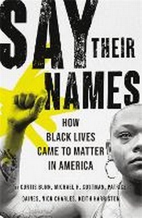Enlarge image Cover: Say Their Names - Grand Central Publishing