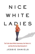 Cover: Nice White Ladies - Basic Books