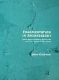 Cover: Fragmentation in Archaeology - Routledge