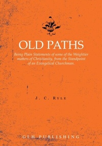 Enlarge image Cover: Old Paths - GLH Publishing