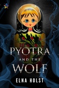Cover: Pyotra and the Wolf - NineStar Press, LLC