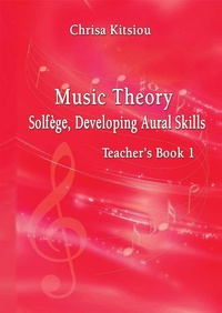 Abbildung von: Chrisa Kitsiou, Music Theory - Solfège, Developing Aural Skills - Teacher's Book, Book 1 - Lulu.com