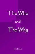 Cover: The Who and The Why - Why Publishing