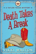 Cover: Death Takes A Break - Morewellson, Ltd.