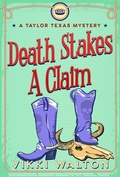 Cover: Death Stakes A Claim - Morewellson, Ltd.