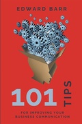 Cover: 101 Tips for Improving Your Business Communication - Business Expert Press