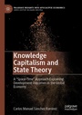 Cover: Knowledge Capitalism and State Theory - Palgrave Macmillan