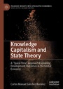 Cover: Knowledge Capitalism and State Theory - Palgrave Macmillan