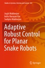 Cover: Adaptive Robust Control for Planar Snake Robots - Springer