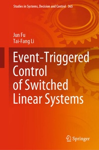 Enlarge image Cover: Event-Triggered Control of Switched Linear Systems - Springer