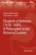 Cover: Elisabeth of Bohemia (1618-1680): A Philosopher in her Historical Context - Springer