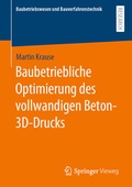 Cover: Baubetriebliche Optimierung des vollwandigen Beton-3D-Drucks - Springer Vieweg