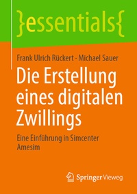 Abbildung von: Die Erstellung eines digitalen Zwillings - Springer Vieweg