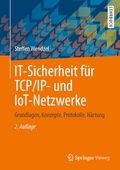 Cover: IT-Sicherheit f&uuml;r TCP/IP- und IoT-Netzwerke - Springer Vieweg