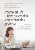 Abbildung von: smartWorkLife - Bewusst erholen statt grenzenlos gestresst - Springer