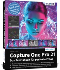 Abbildung von: Capture One Pro 21 - BILDNER Verlag