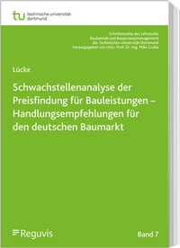 Abbildung von: Schwachstellenanalyse der Preisfindung für Bauleistungen - Reguvis Fachmedien