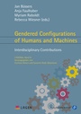 Cover: Gendered Configurations of Humans and Machines - Verlag Barbara Budrich