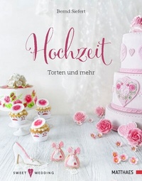 Abbildung von: Hochzeit - Torten und mehr - Matthaes
