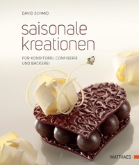 Abbildung von: Saisonale Kreationen für Konditorei, Confiserie und Bäckerei - Matthaes