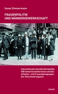 Cover: Frauenpolitik und M&auml;nnergewerkschaft - L&ouml;cker Verlag