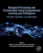 Cover: Biosignal Processing and Classification Using Computational Learning and Intelligence - Academic Press
