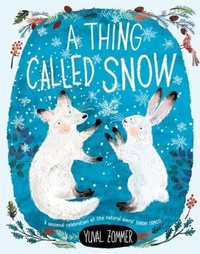 Enlarge image Cover: A Thing Called Snow - Oxford University Press