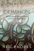Cover: Common: The Development of Literary Culture in Sixteenth-Century England - Oxford University Press