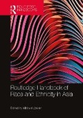 Cover: Routledge Handbook of Race and Ethnicity in Asia - Routledge