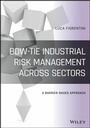 Cover: Bow-Tie Industrial Risk Management Across Sectors - Wiley