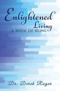 Cover: Enlightened Living: A Book of Being - Austin Macauley Publishers