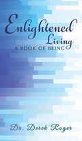 Cover: Enlightened Living: A Book of Being - Austin Macauley Publishers