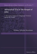 Cover: Athanasius' Use of the Gospel of John - Gorgias Press