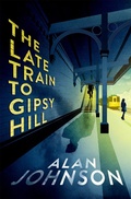 Cover: The Late Train to Gipsy Hill - Headline Publishing Group