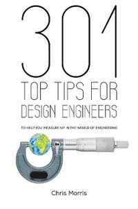 Enlarge image Cover: 301 Top Tips for Design Engineers - Austin Macauley Publishers