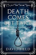 Cover: Death Comes But Twice - Sapere Books