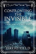 Cover: Confronting The Invisible - Sapere Books