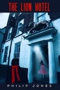 Cover: The Lion Hotel - Austin Macauley Publishers