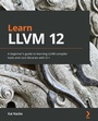 Cover: Learn LLVM 12 - Packt Publishing Limited