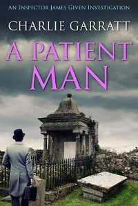 Enlarge image Cover: A Patient Man - Sapere Books