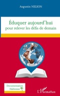 Cover: &Eacute;duquer aujourd'hui pour relever les d&eacute;fis de demain - Documentation ha&iuml;tienne