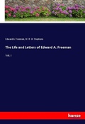 Cover: The Life and Letters of Edward A. Freeman - Hansebooks