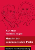 Cover: Manifest der kommunistischen Partei - Klassiker in neuer Rechtschreibung