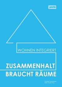 Abbildung von: Zusammenhalt braucht Räume - JOVIS