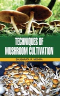 Cover: Techniques of Mushroom Cultivation - Discovery Publishing House