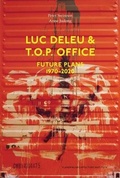 Cover: Luc Deleu & T.O.P. office - Vlaams Architectuurinstituut