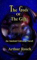 Cover: The Gods Of The Gift - Arthur Rosch