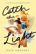 Cover: Catch the Light - Viking Books for Young Readers