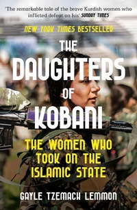 Enlarge image Cover: THE DAUGHTERS OF KOBANI - Swift Press